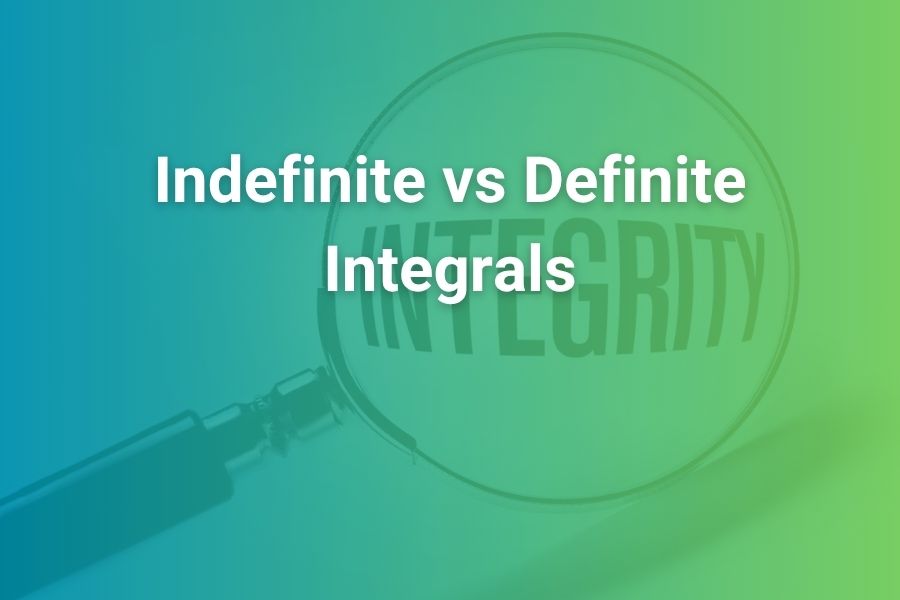 indefinite vs definite integrals