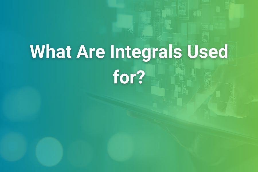 what are integrals used for